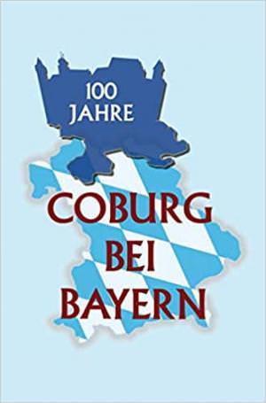 Wolz Alexander - 100 Jahre Coburg bei Bayern